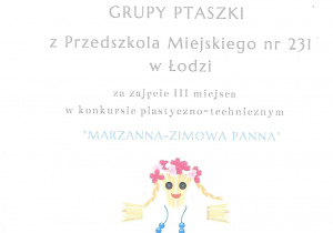 Dyplom dla grupy Ptaszki z Przedszkola Miejskiego nr 231 w Łodzi za zajęcie III miejsca w konkursie plastyczno-technicznym "Marzanna-Zimowa Panna"